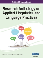 Research Anthology on Applied Linguistics and Language Practices 1668461854 Book Cover