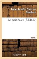 Le Petit Bossu. Tome 3 2012966802 Book Cover