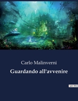 Guardando all'avvenire B0CFZC8TG8 Book Cover