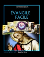 ÉVANGILE FACILE: Comprendre l’Évangile en quelques minutes de lecture B09FC8942X Book Cover