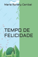 TEMPO DE FELICIDADE (Portuguese Edition) B0CRQ9M3VX Book Cover