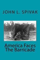 America faces the barricades 1450584713 Book Cover