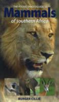 Pocket Photoguide to Mammals of Southern Africa, The 191993877X Book Cover