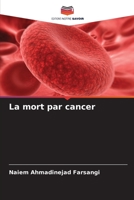 La mort par cancer (French Edition) B0CKL46Q4Y Book Cover