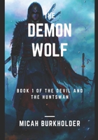 The Demon Wolf: B08VYBPVF7 Book Cover