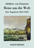 Reise um die Welt. 1545456380 Book Cover