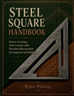 Steel Square Handbook B0HD8DG4S5 Book Cover