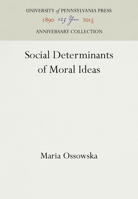 Social Determinants of Moral Ideas 0812275985 Book Cover