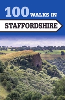 100 Walks in Staffordshire 178500347X Book Cover