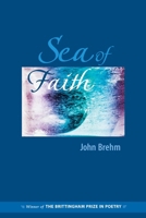 Sea of Faith (Brittingham Prize for Poetry) 0299202046 Book Cover