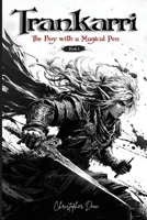 Trankarri - The Boy with a Magical Pen 1967885001 Book Cover