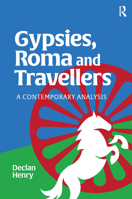Gypsies, Roma and Travellers: A Contemporary Analysis 1915080045 Book Cover