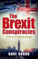 The Brexit Conspiracies 1912088274 Book Cover