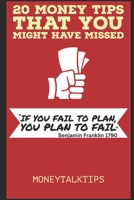 20 Money Tips That You Might Have Missed B0C2RM91Q5 Book Cover