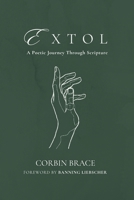 Extol: A Poetic Journey Through Scripture B0FKK688GM Book Cover