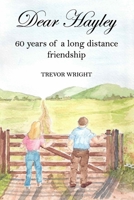 Dear Hayley: 60 years of friendship 0956394825 Book Cover