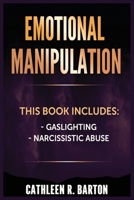 Emotional Manipulation: Gaslighting, Narcissistic Abuse B0BX4NQDBY Book Cover