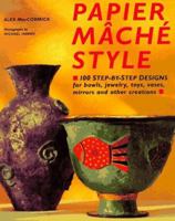 Papier Mache Style 0801987555 Book Cover