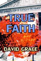 True Faith 1508638551 Book Cover