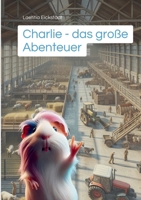 Charlie: Das große Abenteuer (German Edition) 3819282106 Book Cover