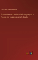 Grammaire et vocabulaire de la langue poul à l'usage des voyageurs dans le Soudan (French Edition) 3385016231 Book Cover