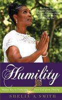 Humility: Master Key to Unlocking Your God-given Destiny B0BJX95SQG Book Cover