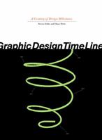 Graphic Design Time Line: A Century of Design Milestones 1581150644 Book Cover