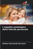 L'aspetto assiologico della felicità personale (Italian Edition) 6206966054 Book Cover