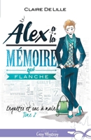 Alex a la mémoire qui flanche: Enquêtes et sac à main, T2 (French Edition) 2375745523 Book Cover