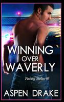 Winning Over Waverly (Finding Shelter Book 5) 107441473X Book Cover