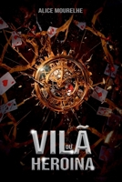 Vilã Ou Heroína? (Portuguese Edition) 6501153069 Book Cover