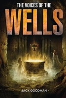 The Voices of the Wells B0HN5YYCLM Book Cover