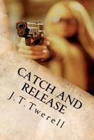 Catch and Release 061555685X Book Cover