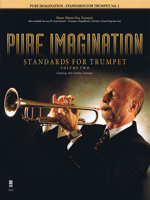 Pure Imagination - Standards for Trumpet, Vol. 2 1596158301 Book Cover