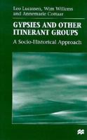 Gypsies and Other Itinerant Groups: A Socio-Historical Approach 0333682416 Book Cover