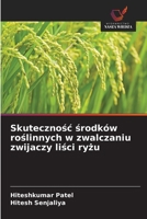 Skutecznosc srodków roslinnych w zwalczaniu zwijaczy lisci ryzu (Polish Edition) 6209871283 Book Cover