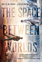 The Space Between Worlds 0593156919 Book Cover