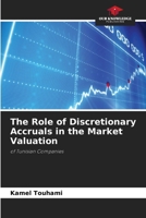 The Role of Discretionary Accruals in the Market Valuation 6630132475 Book Cover