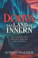 Dohva - Das Land im Innern: Eine Geschichte über elementare Magie und uralte Geheimnisse (German Edition) 3911451059 Book Cover