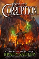 Eve of Corruption 0985367903 Book Cover