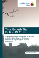 Thus Endeth The Fiction Of Truth 6203574872 Book Cover