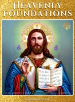 Heavenly Foundations 0975631616 Book Cover