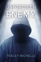Unforeseen Enemy 0989729842 Book Cover
