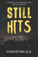 Still Hits (Volume 1): A Personal Conversation with Timeless Authors (Still Hits: A Literary Series by Yudhistira G.S.) B0GPHPSFYM Book Cover