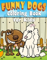 Funny Dogs Coloring Book B09244W2HZ Book Cover