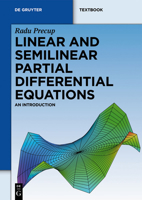 Linear and Semilinear Partial Differential Equations: An Introduction 311026904X Book Cover