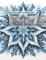 Star of the North: A North Star Adventure (Northern Star) B0CTYWFVBR Book Cover