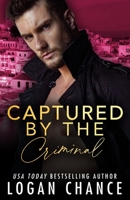 Captured by the Criminal B09YNDGLS1 Book Cover