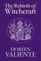 The Rebirth of Witchcraft 0919345395 Book Cover