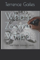 Who's Zoomin' Who? B092PJ9BCP Book Cover